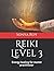 Reiki Level 3: Energy heali...