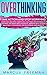 Overthinking: Take Action a...