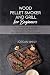 Wood Pellet Smoker And Gril...