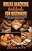 Bread Machine Cookbook for ...