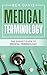 Medical Terminology: The Ea...