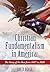 Christian Fundamentalism in America by David Beale