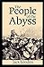 The People of the Abyss Annotated