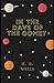 In the Days of the Comet (Illustrated)