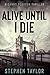 Alive Until I Die