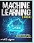 Machine Learning: The complete Math Guide to Master Data Science with Python and Developing Artificial Intelligence