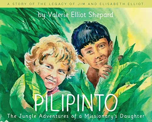 Pilipinto: The Jungle Adventures of a Missionary’s Daughter (Hardcover)