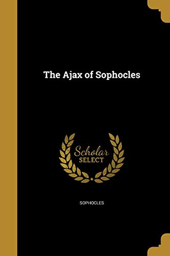 The Ajax of Sophocles