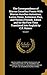The Correspondence of Marcus Cornelius Fronto With Marcus Aurelius Antoninus, Lucius Verus, Antoninus Pius, and Various Friends. Edited and for the ... Into English by C.R. Haines; Volume 1