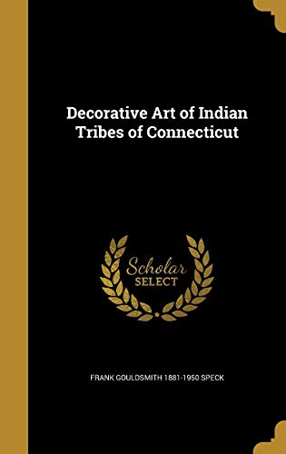Decorative Art of Indian Tribes of Connecticut (Hardcover)