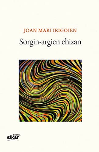 Sorgin-argien ehizan (Paperback)