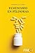 Feminismo en píldoras