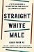Straight White Male by Chris Furr