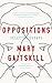 Oppositions: Selected Essays