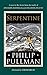 Serpentine: A short story from the world of His Dark Materials and The Book of Dust
