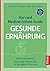 Harvard Medical School Guide Gesunde Ernährung by Walter C. Willett