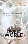 Broken World 2 (Broken World, #2) Broken World 2 (Broken World, #2)
