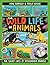 The Wild Life of Animals by Mike Barfield
