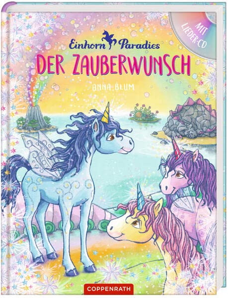 Einhorn-Paradies: Der Zauberwunsch (Hardcover)