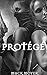 Protégé: A Dark Romantic Thriller