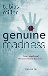 Genuine madness by Tobias Miller