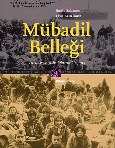 Mübadil Belleği: Tarih ve Pratik Olarak Geçmiş (Hardcover)