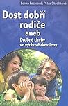 Dost dobří rodiče...