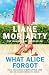 What Alice Forgot
