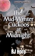 The Mid-Winter Cuckcoos at Midnight