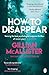 How to Disappear