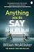 Anything You Do Say