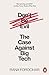 Don't Be Evil: The Case Against Big Tech