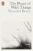 The Peace of Wild Things by Wendell Berry
