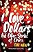 I Love Dollars: And Other S...