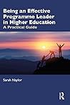 Being an Effective Programme Leader in Higher Education: A Practical Guide
