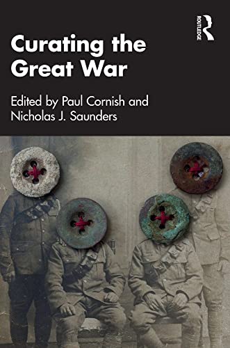 Curating the Great War (Kindle Edition)