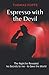 Espresso with the Devil: Th...