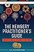 The Newbery Practitioner’s Guide: Making the Most of the Award in Your Work