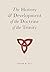 The History & Development of the Doctrine of the Trinity by Steven N Gill