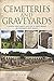 Cemeteries and Graveyards: ...