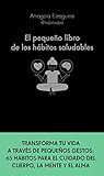 El pequeño libro de los hábitos saludables