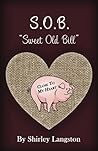 S.O.B. “Sweet Old...