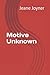 Motive Unknown by Jeane Joyner