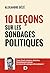 10 leçons sur les sondages politiques by Alexandre Deze