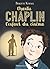 Charlie Chaplin l'enfant du...