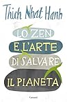 Lo zen e l'arte di salvare il pianeta