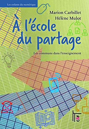 A l’école du partage : les communs dans l’enseignement (Paperback)