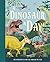 A Dinosaur A Day by Miranda Smith
