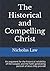 The Historical and Compelli...