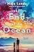 The End of the Ocean (Climate Quartet, #2)